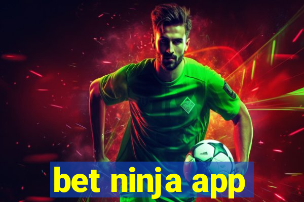 bet ninja app